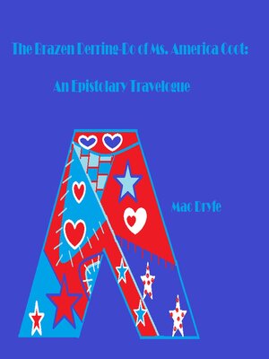 cover image of The Brazen Derring-Do of Ms. America Coot